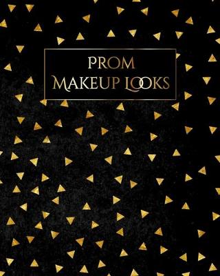 Book cover for My Prom Makeup Chart Journal