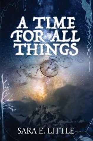 Cover of A Time For All Things