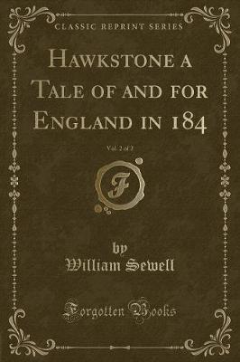 Book cover for Hawkstone a Tale of and for England in 184, Vol. 2 of 2 (Classic Reprint)