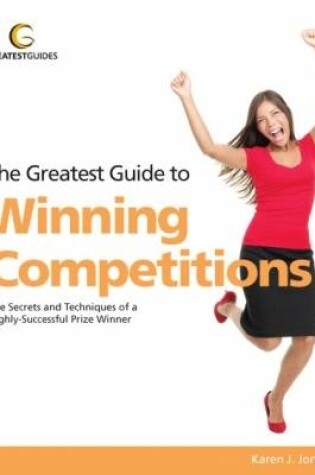Cover of The Greatest Guide to Winning Competitions