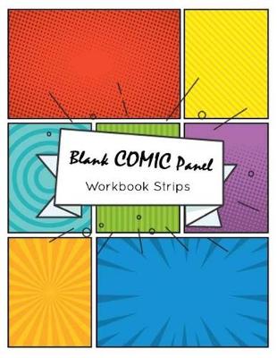 Book cover for Blank Comic Panel Workbook Strips