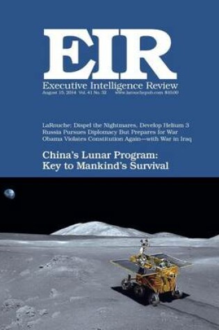 Cover of Executive Intelligence Review; Volume 41, Number 32