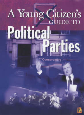 Book cover for A Young Citizen's Guide to: Political Parties