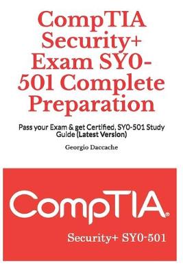 Book cover for CompTIA Security+ Exam SY0-501 Complete Preparation