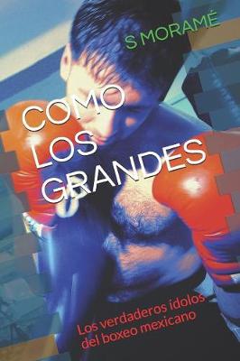 Book cover for Como Los Grandes