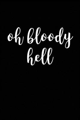 Book cover for Oh Bloody Hell