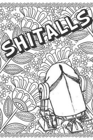 Cover of Shitalls