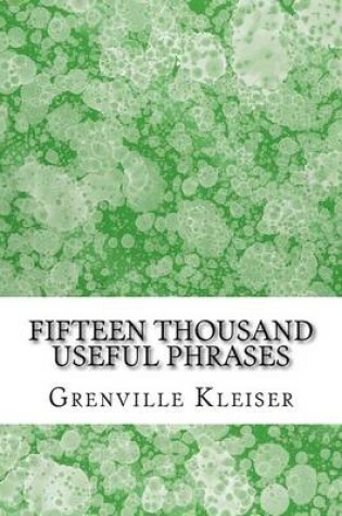 Cover of Fifteen Thousand Useful Phrases