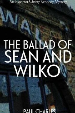 Cover of The Ballad Of Sean And Wilko