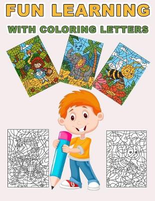 Book cover for Fun Learning With Coloring Letters