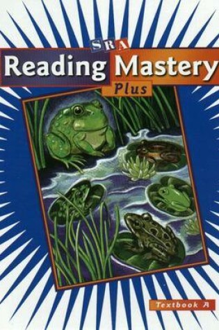 Cover of Reading Mastery Plus Grade 3, Textbook A