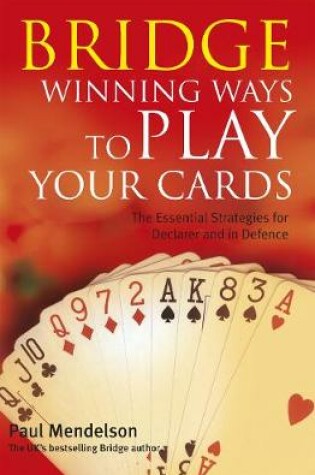 Cover of Bridge: Winning Ways to Play Your Cards