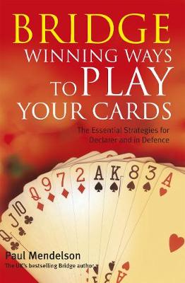 Book cover for Bridge: Winning Ways to Play Your Cards