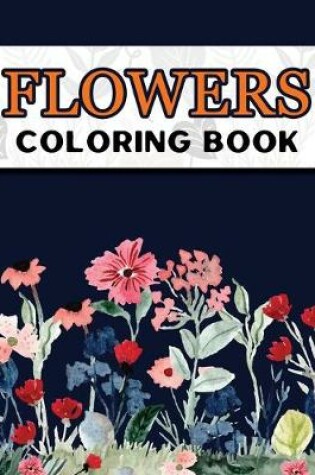 Cover of Flowers Coloring Book