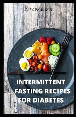 Book cover for Intermittent Fasting Recipes for Diabetes