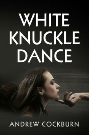 Cover of White Knuckle Dance