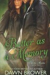 Book cover for Better as a Memory
