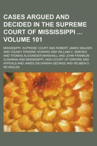 Cover of Cases Argued and Decided in the Supreme Court of Mississippi Volume 101