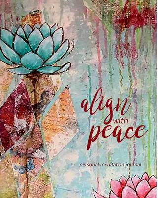 Book cover for Align With Peace Meditation Journal