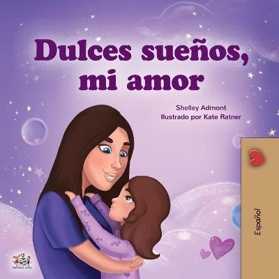 Book cover for Sweet Dreams, My Love (Spanish Book for Kids)