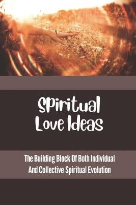 Book cover for Spiritual Love Ideas