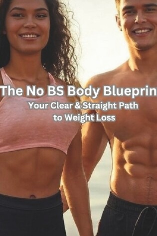 Cover of The No BS Body Blueprint