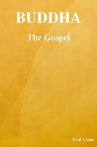 Cover of Buddha: The Gospel