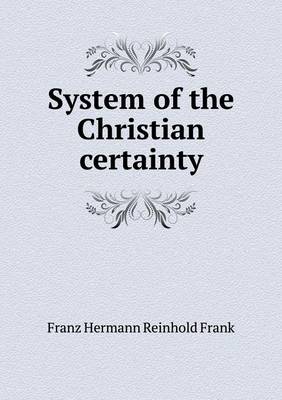 Book cover for System of the Christian certainty