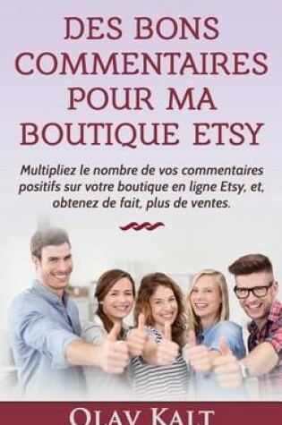 Cover of Des Bons Commentaires Pour Ma Boutique Etsy