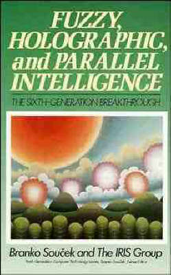 Cover of Fuzzy, Holographic and Parallel Intelligence