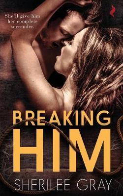 Book cover for Breaking Him
