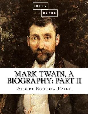 Cover of Mark Twain, a Biography