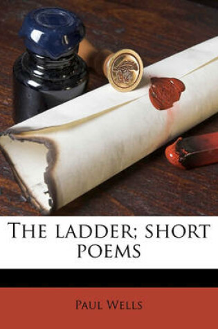 Cover of The Ladder; Short Poems