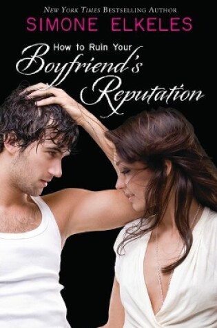 Cover of How to Ruin Your Boyfriend's Reputation