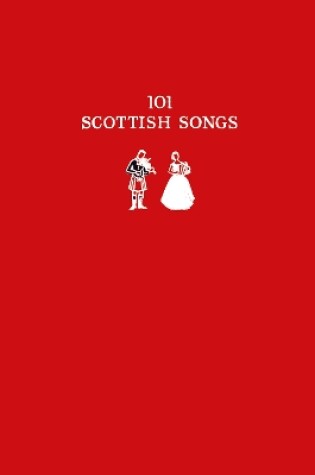 Cover of 101 Scottish Songs