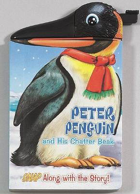 Book cover for Peter Penguin and His Chatter Beak