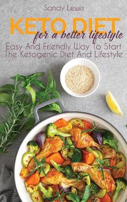 Book cover for Keto Diet For A Better Life