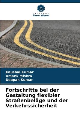 Book cover for Fortschritte bei der Gestaltung flexibler Stra�enbel�ge und der Verkehrssicherheit