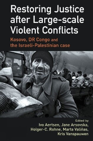 Cover of Restoring Justice after Large-scale Violent Conflicts