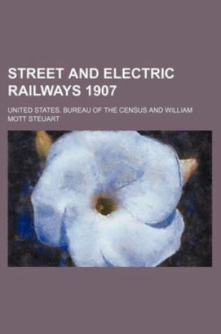 Cover of Street and Electric Railways 1907