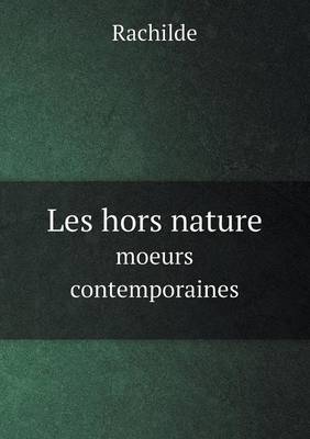 Book cover for Les hors nature moeurs contemporaines
