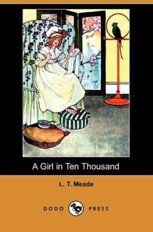 Cover of A Girl in Ten Thousand (Dodo Press)