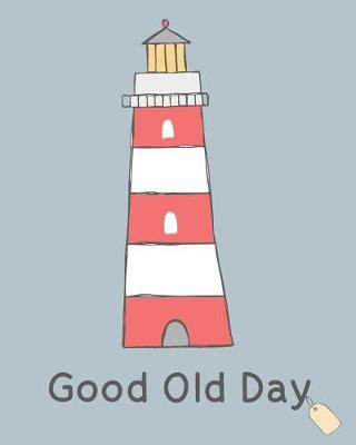 Book cover for Good Old Day