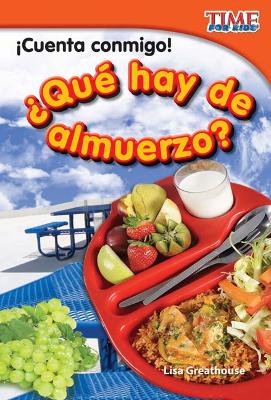 Cover of ¡Cuenta conmigo! ¿Qué hay de almuerzo?