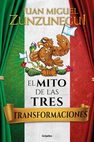 Cover of El mito de las tres transformaciones de México / The Myth of Mexico's Three Transformations