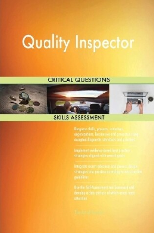 Cover of Quality Inspector Critical Questions Skills Assessment