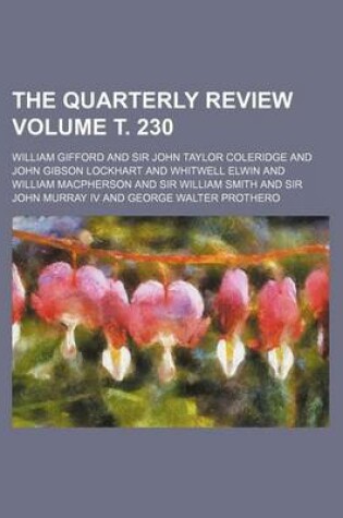 Cover of The Quarterly Review Volume . 230