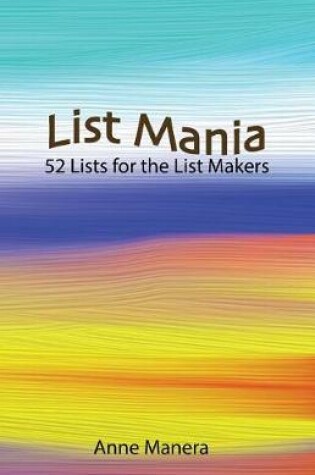 Cover of List Mania 52 Lists for the List Makers