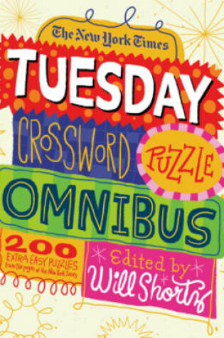 Cover of New York Times Tuesday Crossword Puzzle Omnibus