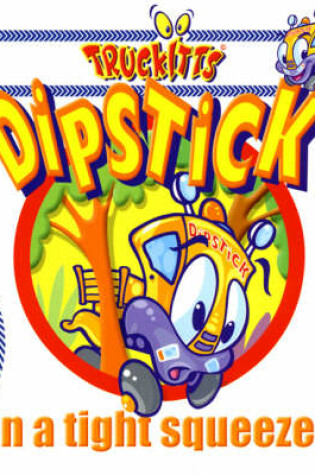 Cover of Dipstick in a Tight Squeeze